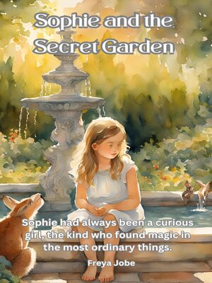cover image of Sophie and the Secret Garden